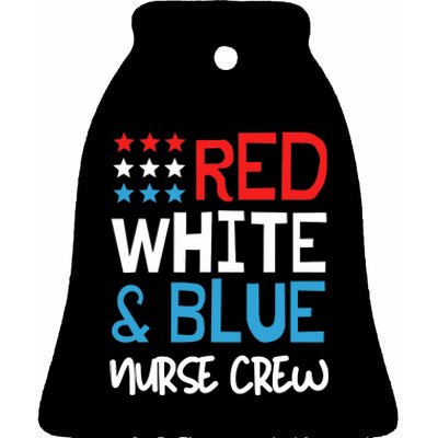 4th Of July Nurse Crew Scrub Tops Patriotic Nurses Matching Ceramic Bell Ornament