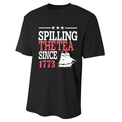 4th Of July Spilling The Tea Since 1773 Performance Sprint T-Shirt