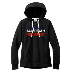 4th Of July Gift All American Dude Gift Women's Fleece Hoodie