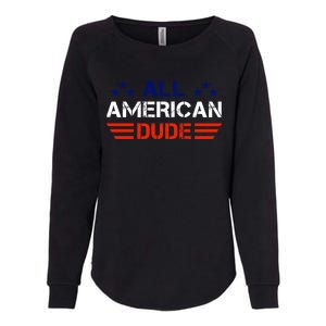 4th Of July Gift All American Dude Gift Womens California Wash Sweatshirt