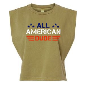 4th Of July Gift All American Dude Gift Garment-Dyed Women's Muscle Tee