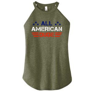 4th Of July Gift All American Dude Gift Women's Perfect Tri Rocker Tank