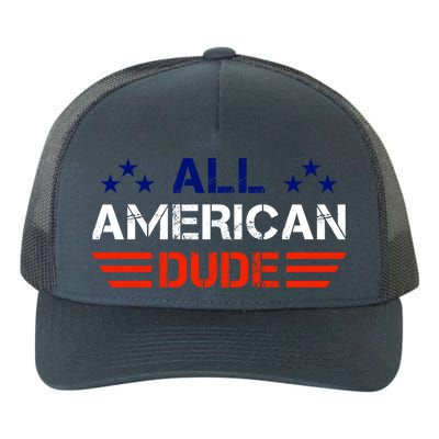 4th Of July Gift All American Dude Gift Yupoong Adult 5-Panel Trucker Hat