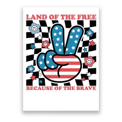 4th Of July Retro Land Of The Free Because Of The Brave Gift Poster