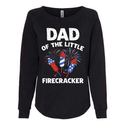 4th Of July Birthday Dad Of The Little Firecracker Funny Gift Womens California Wash Sweatshirt