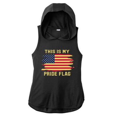 4th of July This Is My Pride Flag USA American Patriotic Ladies PosiCharge Tri-Blend Wicking Draft Hoodie Tank