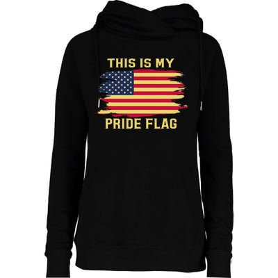 4th of July This Is My Pride Flag USA American Patriotic Womens Funnel Neck Pullover Hood