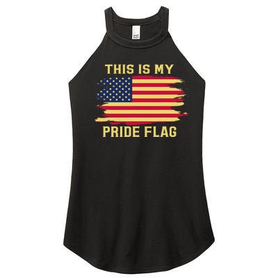 4th of July This Is My Pride Flag USA American Patriotic Women's Perfect Tri Rocker Tank