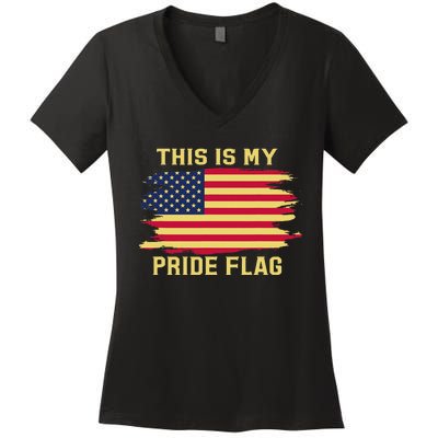 4th of July This Is My Pride Flag USA American Patriotic Women's V-Neck T-Shirt