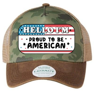 4th Of July Retro Hello Im Proud To Be American Gift Legacy Tie Dye Trucker Hat