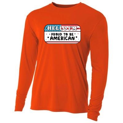 4th Of July Retro Hello Im Proud To Be American Gift Cooling Performance Long Sleeve Crew