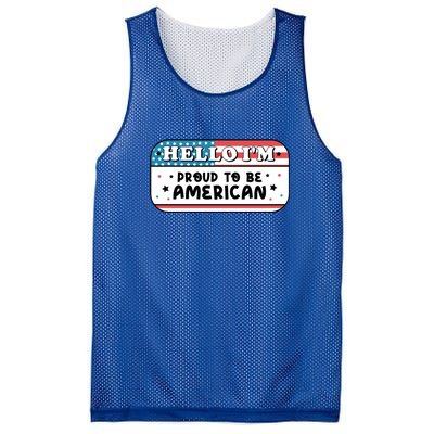 4th Of July Retro Hello Im Proud To Be American Gift Mesh Reversible Basketball Jersey Tank