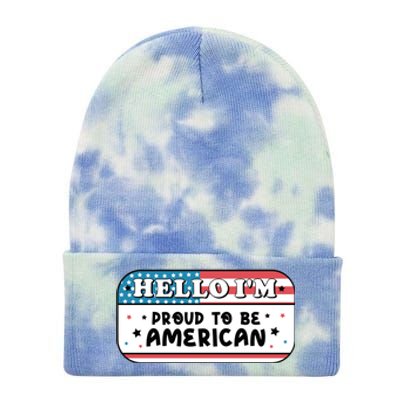 4th Of July Retro Hello Im Proud To Be American Gift Tie Dye 12in Knit Beanie