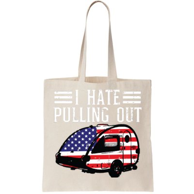 4th Of July Camping Hate Pulling Out America Women Tote Bag