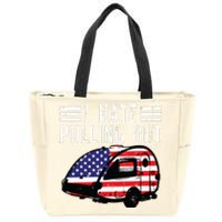 4th Of July Camping Hate Pulling Out America Women Zip Tote Bag