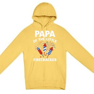 4th Of July Birthday Papa Of The Little Firecracker Funny Gift Premium Pullover Hoodie