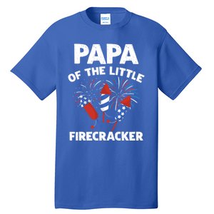 4th Of July Birthday Papa Of The Little Firecracker Funny Gift Tall T-Shirt