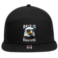 4th Of July Independence Day Bald Eagle Bald Is Beautiful 7 Panel Mesh Trucker Snapback Hat