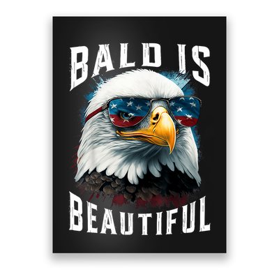 4th Of July Independence Day Bald Eagle Bald Is Beautiful Poster
