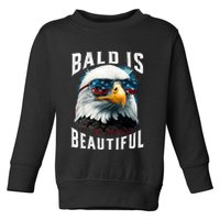 4th Of July Independence Day Bald Eagle Bald Is Beautiful Toddler Sweatshirt