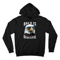 4th Of July Independence Day Bald Eagle Bald Is Beautiful Tall Hoodie