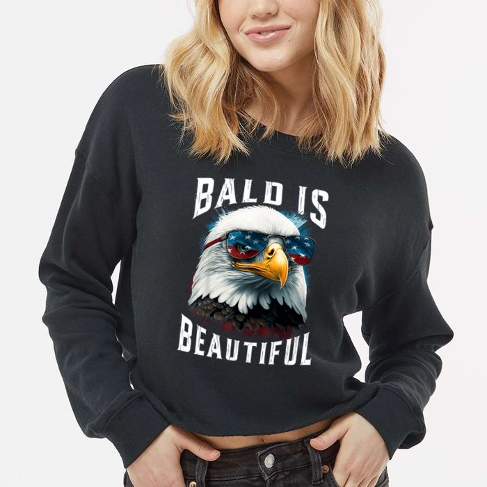 4th Of July Independence Day Bald Eagle Bald Is Beautiful Cropped Pullover Crew