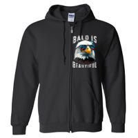 4th Of July Independence Day Bald Eagle Bald Is Beautiful Full Zip Hoodie