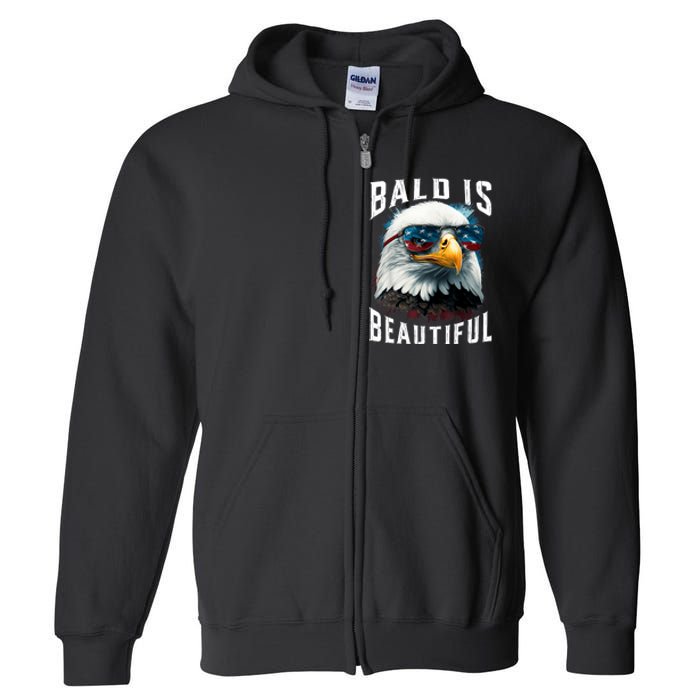 4th Of July Independence Day Bald Eagle Bald Is Beautiful Full Zip Hoodie