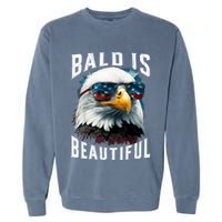 4th Of July Independence Day Bald Eagle Bald Is Beautiful Garment-Dyed Sweatshirt