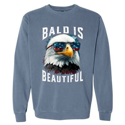 4th Of July Independence Day Bald Eagle Bald Is Beautiful Garment-Dyed Sweatshirt