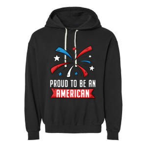 4th Of July Independence Day 1976 Proud To Be An American Gift Garment-Dyed Fleece Hoodie