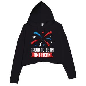 4th Of July Independence Day 1976 Proud To Be An American Gift Crop Fleece Hoodie