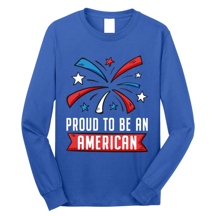 4th Of July Independence Day 1976 Proud To Be An American Gift Long Sleeve Shirt