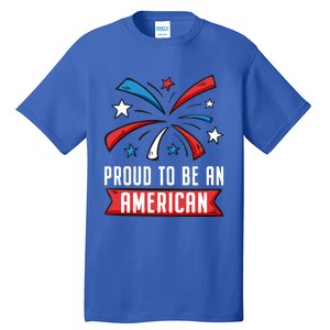 4th Of July Independence Day 1976 Proud To Be An American Gift Tall T-Shirt