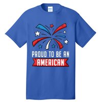 4th Of July Independence Day 1976 Proud To Be An American Gift Tall T-Shirt