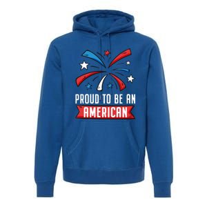 4th Of July Independence Day 1976 Proud To Be An American Gift Premium Hoodie