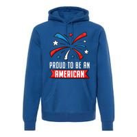 4th Of July Independence Day 1976 Proud To Be An American Gift Premium Hoodie