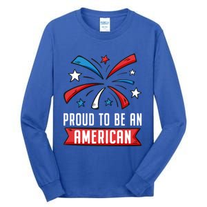 4th Of July Independence Day 1976 Proud To Be An American Gift Tall Long Sleeve T-Shirt