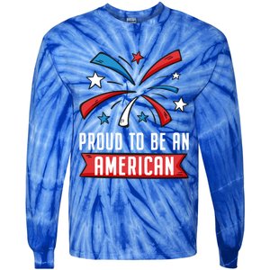 4th Of July Independence Day 1976 Proud To Be An American Gift Tie-Dye Long Sleeve Shirt