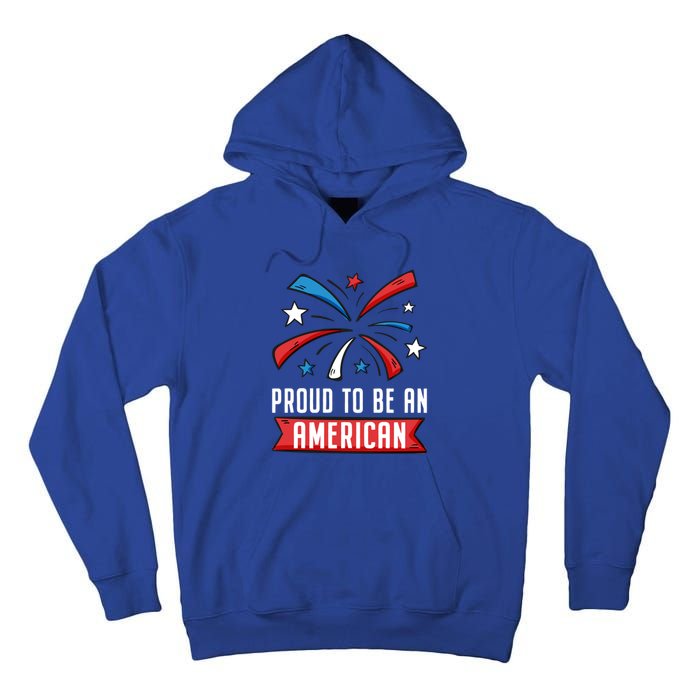 4th Of July Independence Day 1976 Proud To Be An American Gift Tall Hoodie