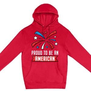 4th Of July Independence Day 1976 Proud To Be An American Gift Premium Pullover Hoodie