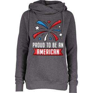 4th Of July Independence Day 1976 Proud To Be An American Gift Womens Funnel Neck Pullover Hood