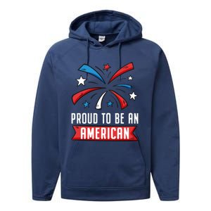 4th Of July Independence Day 1976 Proud To Be An American Gift Performance Fleece Hoodie