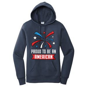 4th Of July Independence Day 1976 Proud To Be An American Gift Women's Pullover Hoodie