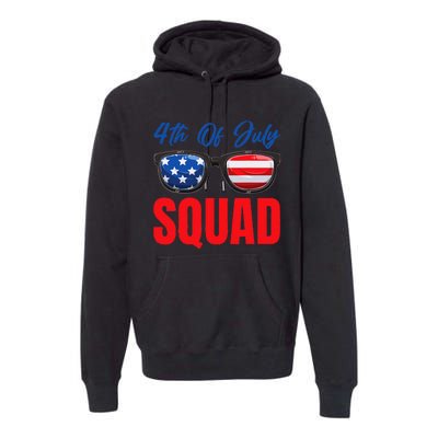 4th Of July Squad 4th Of July Premium Hoodie