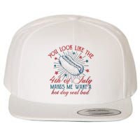 4th Of July You Look Like The 4th Of July Makes Me Want A Hot Dog Real Bad Wool Snapback Cap