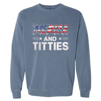 4th Of July Merica And Titties For Adults Garment-Dyed Sweatshirt