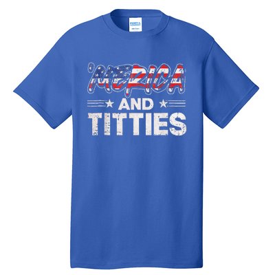 4th Of July Merica And Titties For Adults Tall T-Shirt