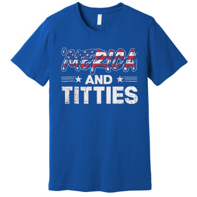 4th Of July Merica And Titties For Adults Premium T-Shirt