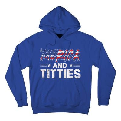 4th Of July Merica And Titties For Adults Tall Hoodie